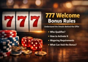 777 welcome bonus rules explained with eligibility and wagering details